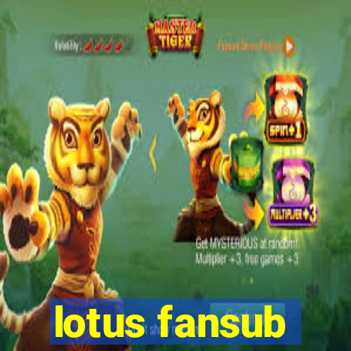 lotus fansub